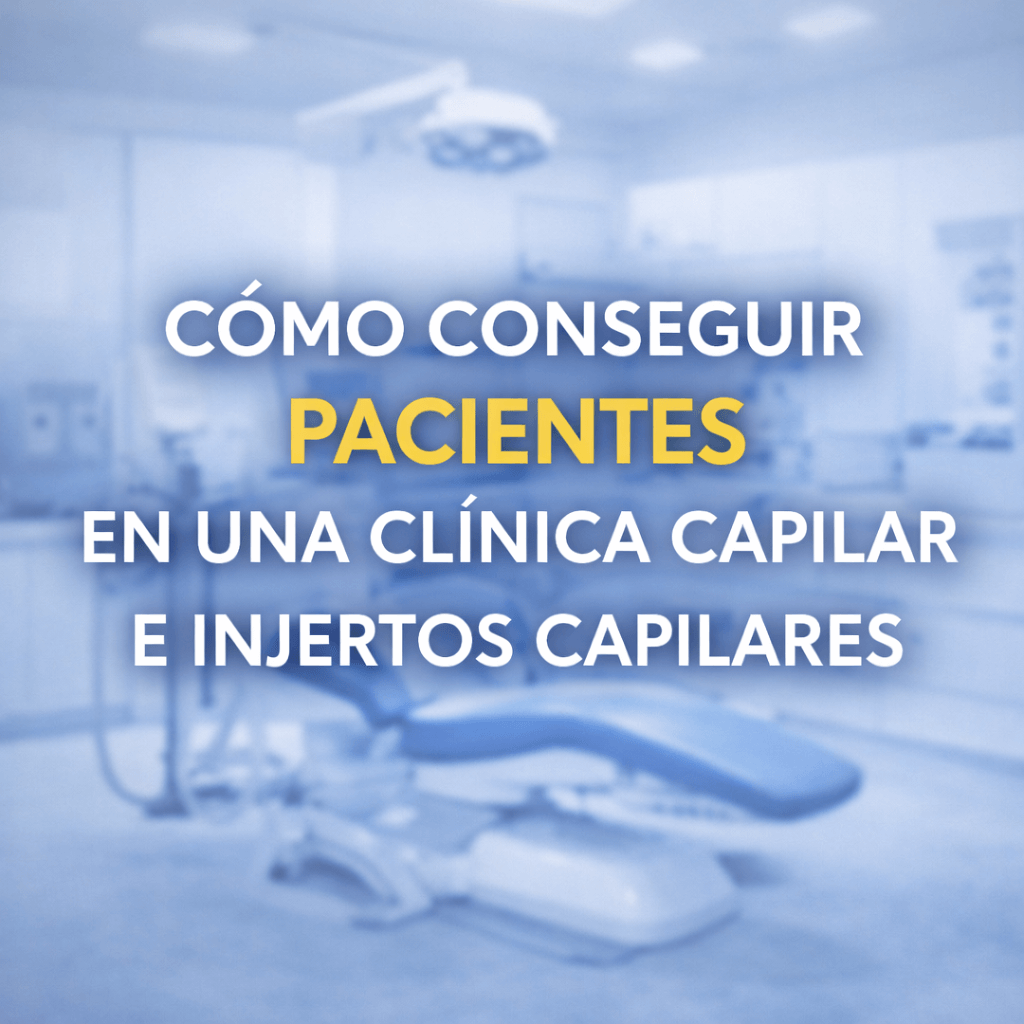como conseguir pacientes para clinicas capilares e injertos
